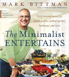 the minimalist entertains by mark bittman edition hardcover 