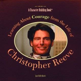   from the Life of Christopher Reeve (Heroes of the 20th Century