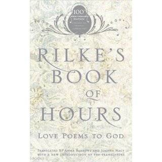 Rilkes Book of Hours Love Poems to God by Anita Barrows